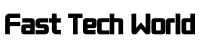 https://fasttechworld.us/